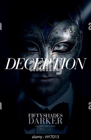 RELEASE DATE: February 10, 2017 TITLE: Fifty Shades Darker STUDIO: Universal Pictures DIRECTOR: James Foley PLOT: While Christian wrestles with his inner demons, Anastasia must confront the anger and envy of the women who came before her STARRING: Poster Art (Credit: © Universal Pictures/Entertainment Pictures) Stock Photo