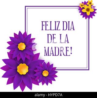 Feliz dia de la Madre, Happy Mother s day in spanish Stock Vector