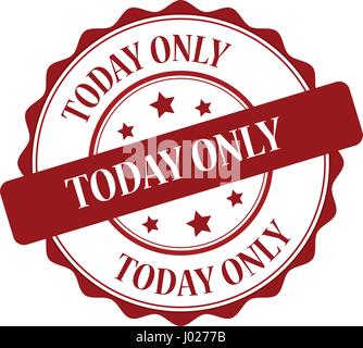 Today only red stamp illustration Stock Vector