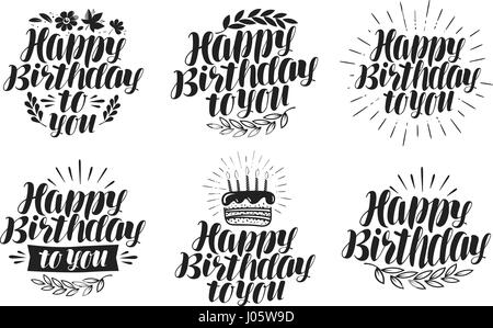 Happy birthday to you, label set. Holiday, birth day icon. Lettering, calligraphy vector illustration Stock Vector