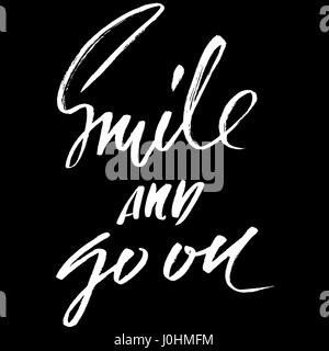 Smile and go on. Hand drawn lettering. Vector typography design. Handwritten modern brush inscription. Stock Vector