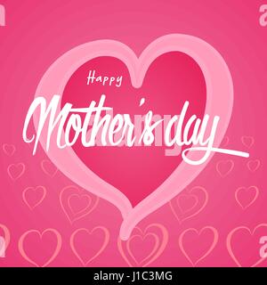 Happy Mother's Day Greeting Card. Lettering calligraphy inscription on heart vector illustration. Stock Vector