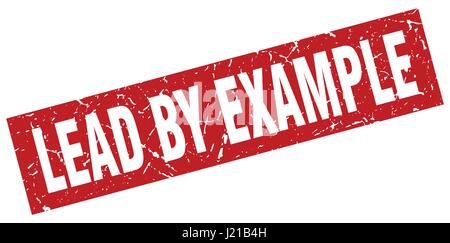 square grunge red lead by example stamp Stock Vector