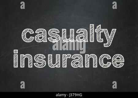 Insurance concept: Casualty Insurance on chalkboard background Stock ...