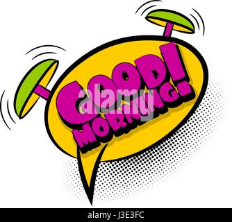 Comic book text bubble good morning Stock Vector