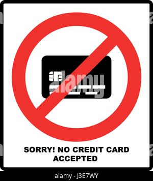 No credit card payment. Cash. Red prohibition sign. Stop symbol with text, Sorry, no credit card accepted, vector illustration for banner for public places. Stock Vector