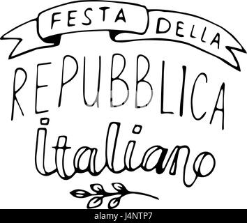 Italian National Rebuplic Day lettering. Festa della Repubblica Italiana. Vector banner in modern callygraphy style Stock Vector