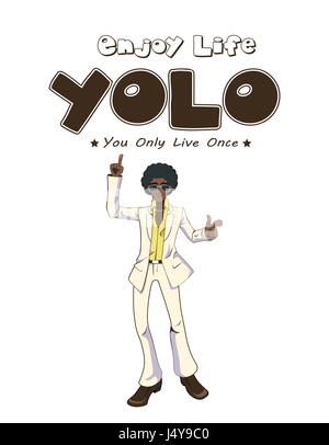 A vector illustration of You Only Live Once Poster With Dancing Man Stock Vector