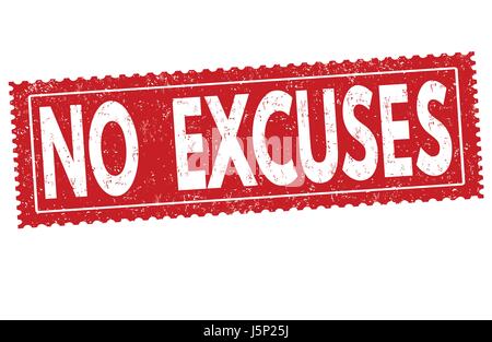 No excuses sign or stamp on white background, vector illustration Stock Vector