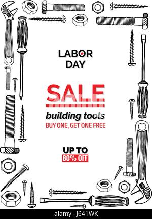 Celebrating Labor Day, september 4, 2017. Sales promotion poster template with hand drawn vector frame. Building tools, sketchy style. Buy one, get on Stock Vector
