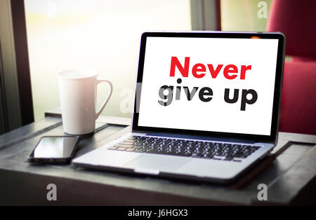 Don't Give up i will try Inspiration , you can 'do it' Never Stop Trying , Never give up Stock Photo