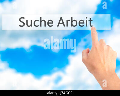 Suche Arbeit (Job Search in German) - Hand pressing a button on blurred background concept . Business, technology, internet concept. Stock Photo Stock Photo