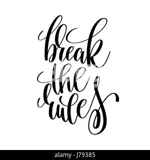 break the rules black and white motivational and inspirational p Stock Vector