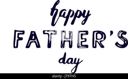 Happy fathers day lettering design. Modern brush style for greeting cards, banners, t-shirt design. Isolated on white Stock Vector