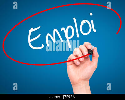 Man Hand writing Emploi (Employment in French) with black marker on visual screen. Isolated on background. Business, technology, internet concept. Sto Stock Photo