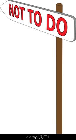 "Not To Do" directional signpost vector illustration Stock Vector