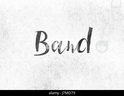 The word Band concept and theme painted in black ink on a watercolor wash background. Stock Photo