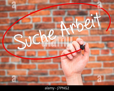 Man Hand writing Suche Arbeit (Job Search in German) with black marker on  visual screen Stock Photo - Alamy