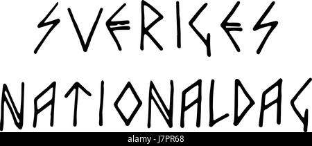 Sweden National Day - stylized runes lettering. Vector calligraphy, text design. Typography poster. Quote on a white background isolated on white back Stock Vector