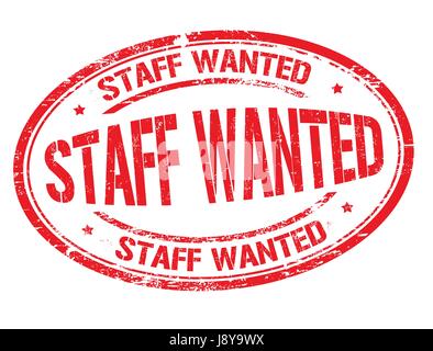 Staff wanted sign or stamp on white background, vector illustration Stock Vector