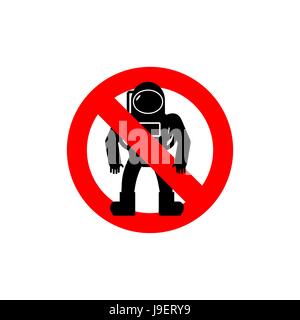 Stop  astronauts. It is forbidden to be  Cosmonaut. Frozen human silhouette in spacesuit. Red forbidden sign. Ban Spaceman Stock Vector