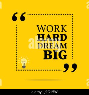 Inspirational motivational quote. Work hard dream big. Simple trendy design. Stock Vector