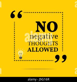 Inspirational motivational quote. No negative thoughts allowed. Simple trendy design. Stock Vector