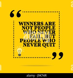 Inspirational motivational quote. Winners are not people who never fail, but people who never quit. Simple trendy design. Stock Vector