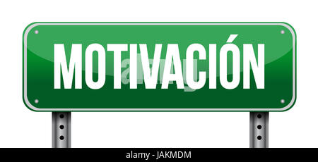 Motivation road sign in Spanish concept illustration design graphic over white Stock Photo