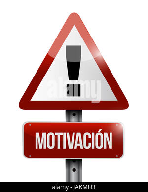 Motivation warning road sign in Spanish concept illustration design graphic over white Stock Photo