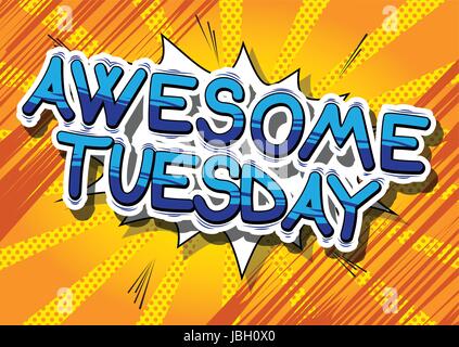 Awesome Tuesday - Comic book style word on abstract background. Stock Vector