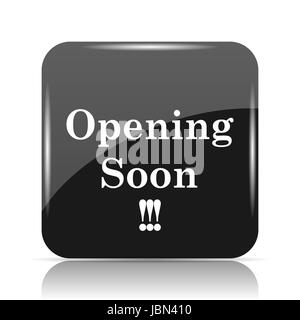 Opening soon icon. Internet button on white background Stock Photo - Alamy image.
