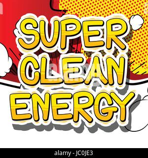 Super Clean Energy - Comic book style word on abstract background. Stock Vector