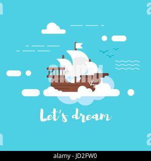 Vector flat style illustration of ship in the sky. Lets dream motivational poster. Blue background. Stock Vector