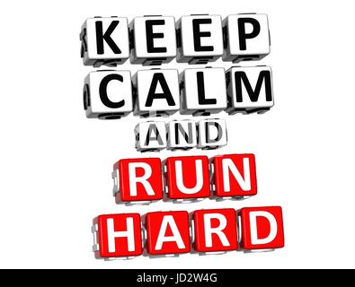 3D  Keep Calm And Run Hard Button Click Here Block Text over white background Stock Photo