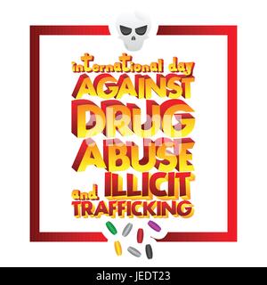 Vector illustrated banner, greeting card or poster for International Day against Drug Abuse and Illicit Trafficking. Stock Vector