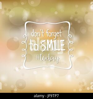 Inspirational quote. Don't forget to smile today Stock Vector