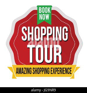 Shopping tour label or sticker on white background, vector illustration Stock Vector