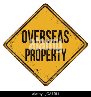Overseas property vintage rusty metal sign on a white background, vector illustration Stock Vector