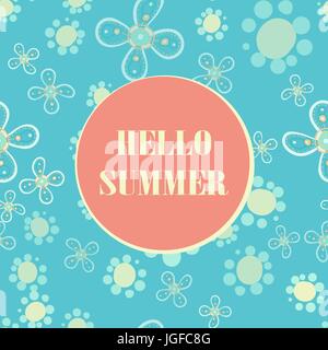 Summer Hello print. Seamless stylized flowers background fun quote. Stock Vector