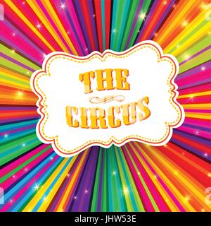 Circus label on psychedelic colored rays background. Vector, EPS10 Stock Vector