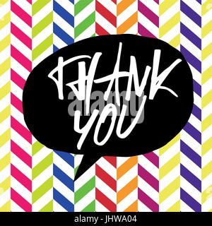 Thank you message. Lettering on colorful chevron pattern. In black speech bubble Stock Vector