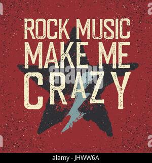 "Rock music make me crazy". Star and lightning. Grunge design template Stock Vector