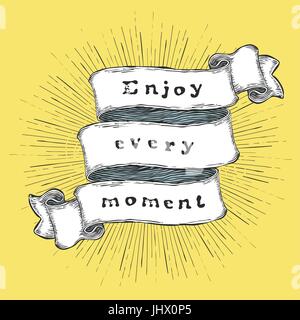 Enjoy every moment. Inspiration quote. Vintage hand-drawn quote on ribbon. Stock Vector