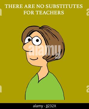 Education cartoon illustration of a woman and 'no substitute for teachers'. Stock Photo