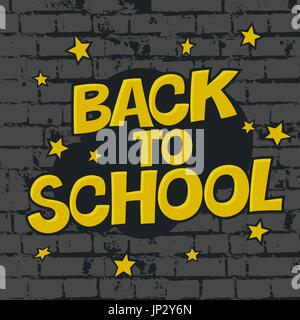 Back to school poster. On brick wall texture. Stock Vector