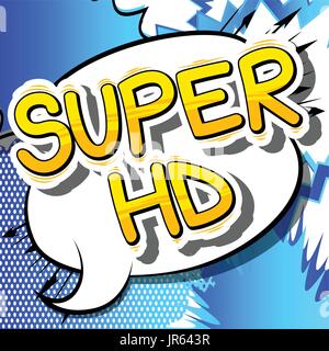 Super HD - Comic book style phrase on abstract background. Stock Vector