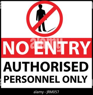 no entry authorised personnel only , symbol design, isolated on white background. Stock Vector