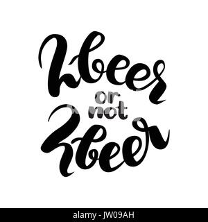 2beer or not 2beer. Two beer or not two beer. Traditional German Oktoberfest bier festival. Vector hand-drawn brush lettering illustration isolated on white Stock Vector
