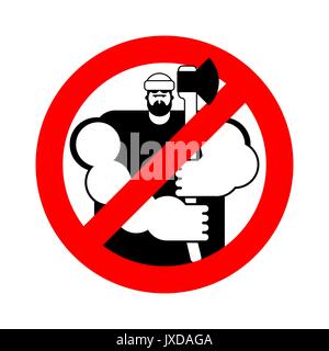 lumberjack Stop sign. woodcutter ban. Road red Forbidden symbol Stock Vector